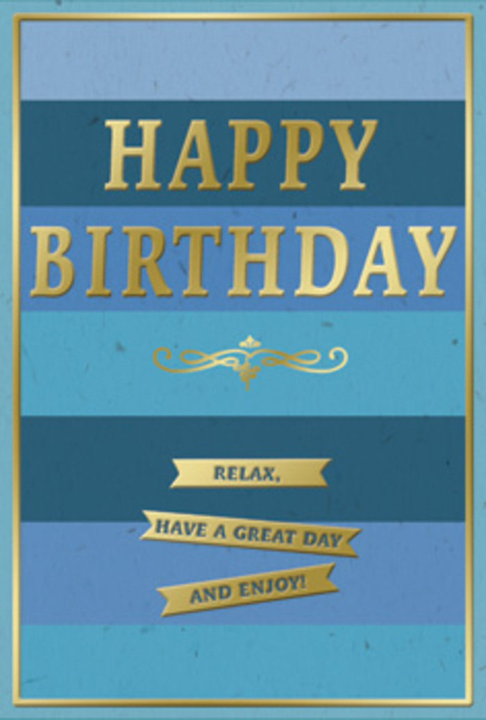 In this image, a beautifully balanced birthday card stands upright, its design marrying serene blues with elegant gold in a way that feels both modern and timeless-very much at home in a cosy Berrylands living room. The background consists of generous, horizontal blue stripes, each band slightly shifting in shade so that the deeper navy along the lower edge gradually softens into mid-blue, teal, and finally a lighter, breezier blue toward the top. This gentle gradation creates a feeling of depth and calm, like following the slow change of the sky from early morning to late afternoon. At the centre of the card, the phrase HAPPY BIRTHDAY is spelled out in large, embossed gold letters. The capitals are clear and dignified, their raised surfaces catching and reflecting light so that the greeting shimmers softly as you tilt the card. Just below, a graceful golden flourish sweeps horizontally, its scroll-like details adding a hint of vintage charm and craftsmanship. Beneath this flourish are three slender gold banners, precisely aligned, each containing a portion of the heartfelt message: Relax, have a great day and enjoy! Their golden shine harmonises with the central lettering, reinforcing the card's warm, encouraging tone. A delicate gold border frames the entire front, holding the composition together like a picture in a frame. The textures implied by the matte blues and smooth metallics suggest a card that feels substantial and well-made in the hand. It's easy to imagine this card placed beside a hand-crafted bouquet from Berrylands Flowers, ready to share calm, sincere birthday wishes with someone who deserves a peaceful, joy-filled day.